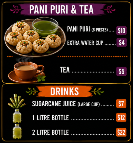 Pani puri, sugarcane drinks and chai tea menu